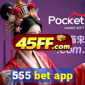 555 bet app